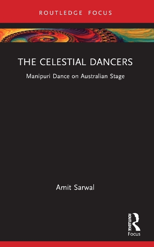 Паперова книга «The Celestial Dancers: Manipuri Dance on Australian Stage», автор Аміт Сарвал - фото №1