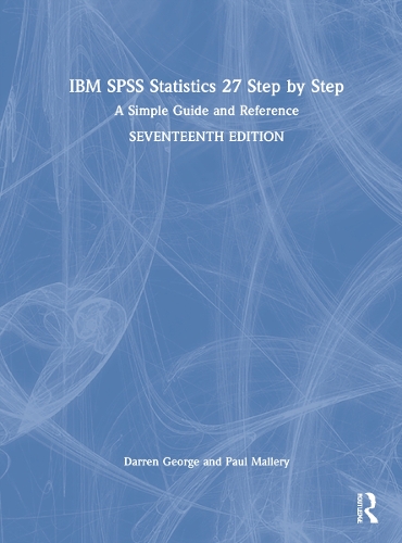 [object Object] «IBM SPSS Statistics 27 Step by Step: A Simple Guide and Reference», авторів Даррен Джордж, Поль Маллері - фото №1