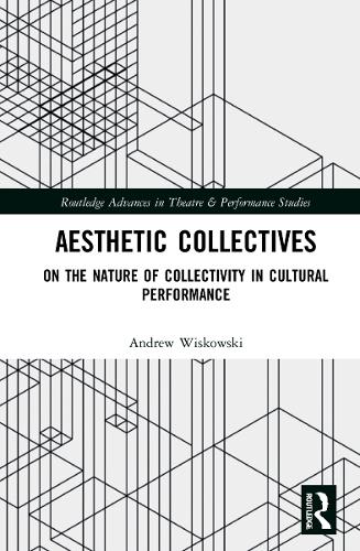 Паперова книга «Aesthetic Collectives: On the Nature of Collectivity in Cultural Performance», автор Ендрю Вісковскі - фото №1