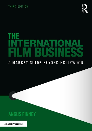 Паперова книга «The International Film Business: A Market Guide Beyond Hollywood», автор Ангус Фінні - фото №1