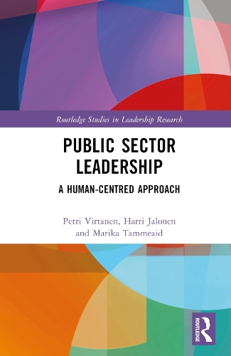 Паперова книга «Public Sector Leadership: A Human-Centred Approach», авторів Харрі Ялонен, Маріка Таммейд, Петрі Віртанен - фото №1