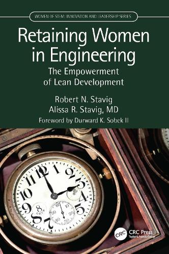 Бумажная книга «Retaining Women in Engineering: The Empowerment of Lean Development», авторов Алисса Ставиг, Роберт Ставиг - фото №1
