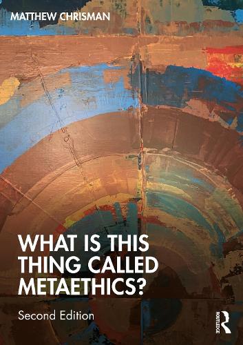 Бумажная книга «What is this thing called Metaethics?», автор Мэтью Крисман - фото №1