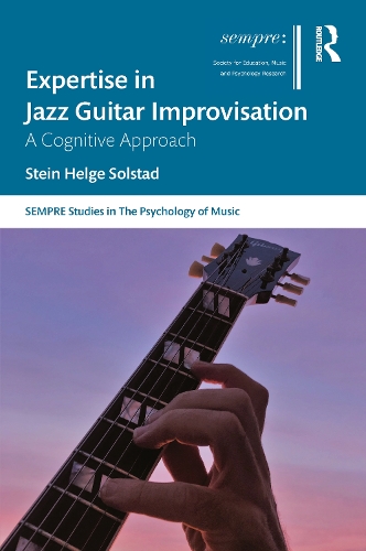 [object Object] «Expertise in Jazz Guitar Improvisation: A Cognitive Approach», автор Штайн Солстад - фото №1