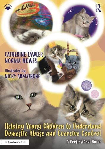 Бумажная книга «Helping Young Children to Understand Domestic Abuse and Coercive Control: A Professional Guide», авторов Кэтрин Лоулер, Ники Армстронг, Норма Хаус - фото №1