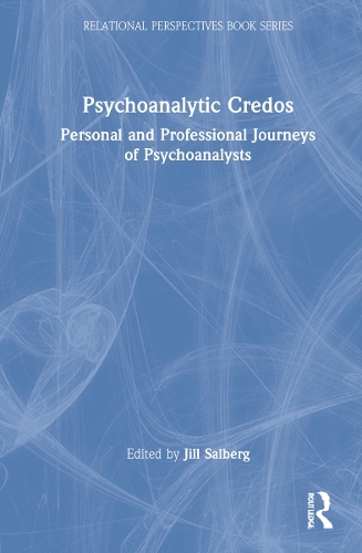 Бумажная книга «Psychoanalytic Credos: Personal and Professional Journeys of Psychoanalysts» - фото №1
