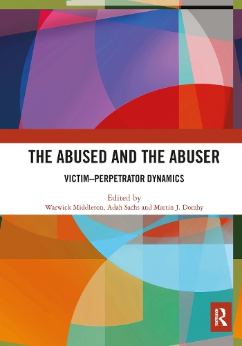 Бумажная книга «The Abused and the Abuser: Victim–Perpetrator Dynamics» - фото №1