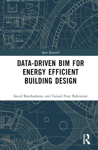[object Object] «Data-driven BIM for Energy Efficient Building Design», авторов Фарзад Пур Рахимиан, Хамед Голизаде, Саид Банихашеми - фото №1