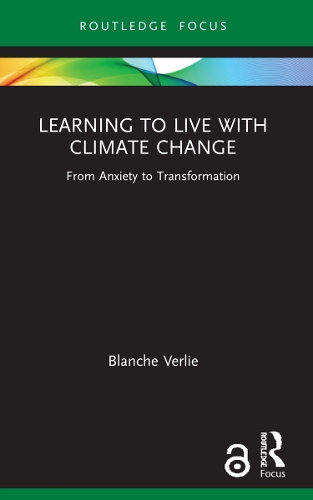 Бумажная книга «Learning to Live with Climate Change: From Anxiety to Transformation», автор Бланш Верли - фото №1