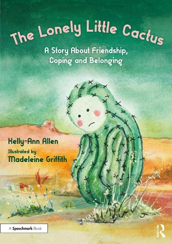 [object Object] «The Lonely Little Cactus: A Story About Friendship, Coping and Belonging», автор Келлі-Енн Аллен - фото №1