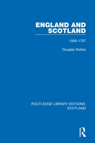 Паперова книга «England and Scotland: 1560-1707», автор Дуглас Ноббс - фото №1