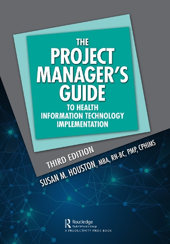[object Object] «The Project Manager's Guide to Health Information Technology Implementation», автор Сьюзен М. Хьюстон - фото №1