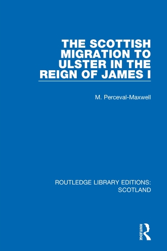 Бумажная книга «The Scottish Migration to Ulster in the Reign of James I» - фото №1