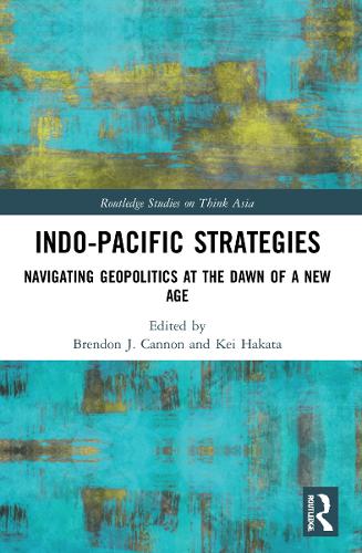 Бумажная книга «Indo-Pacific Strategies: Navigating Geopolitics at the Dawn of a New Age» - фото №1