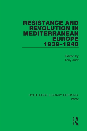 Бумажная книга «Resistance and Revolution in Mediterranean Europe 1939–1948» - фото №1