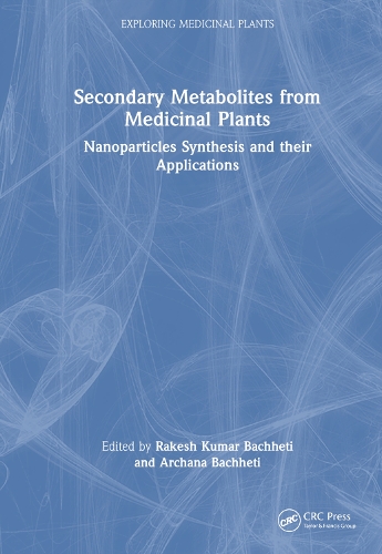 Паперова книга «Secondary Metabolites from Medicinal Plants: Nanoparticles Synthesis and their Applications» - фото №1