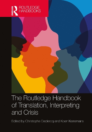 [object Object] «The Routledge Handbook of Translation, Interpreting and Crisis» - фото №1