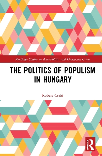Паперова книга «The Politics of Populism in Hungary», автор Роберт Чехі - фото №1