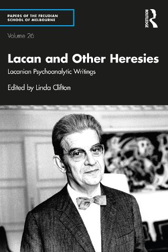 Бумажная книга «Lacan and Other Heresies: Lacanian Psychoanalytic Writings» - фото №1