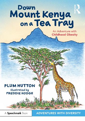 Бумажная книга «Down Mount Kenya on a Tea Tray: An Adventure with Childhood Obesity», автор Плам Хаттон - фото №1