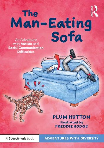 Бумажная книга «The Man-Eating Sofa: An Adventure with Autism and Social Communication Difficulties», автор Плам Хаттон - фото №1