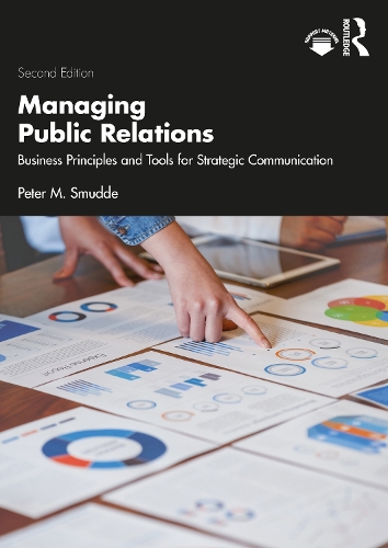 Бумажная книга «Managing Public Relations: Business Principles and Tools for Strategic Communication, 2e», автор Питер М. Смудде - фото №1