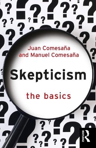 Бумажная книга «Skepticism: The Basics», автор Мануэль Комесанья - фото №1
