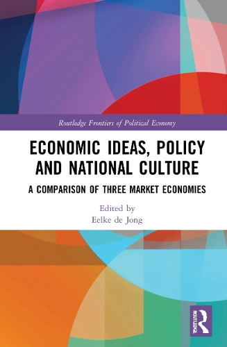 Бумажная книга «Economic Ideas, Policy and National Culture: A Comparison of Three Market Economies» - фото №1