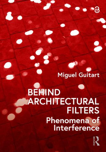 Бумажная книга «Behind Architectural Filters: Phenomena of Interference», автор Мигель Гитарт - фото №1