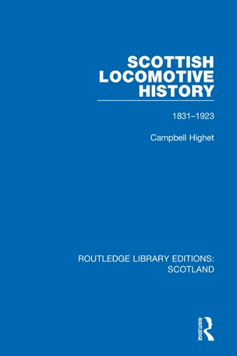 Бумажная книга «Scottish Locomotive History: 1831-1923», автор Кэмпбелл Хигет - фото №1