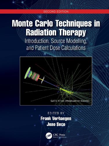 Бумажная книга «Monte Carlo Techniques in Radiation Therapy: Introduction, Source Modelling, and Patient Dose Calculations» - фото №1