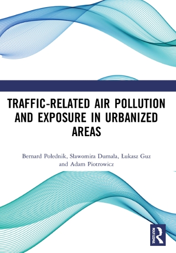 Бумажная книга «Traffic-Related Air Pollution and Exposure in Urbanized Areas», авторов Адам Пиотрович, Бернард Поледник, Славомира Думала, Лукаш Гуз - фото №1