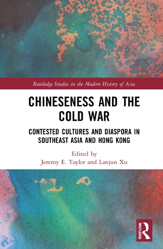 Паперова книга «Chineseness and the Cold War: Contested Cultures and Diaspora in Southeast Asia and Hong Kong» - фото №1