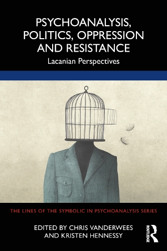 Бумажная книга «Psychoanalysis, Politics, Oppression and Resistance: Lacanian Perspectives» - фото №1