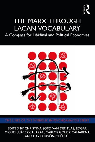 Паперова книга «The Marx Through Lacan Vocabulary: A Compass for Libidinal and Political Economies» - фото №1