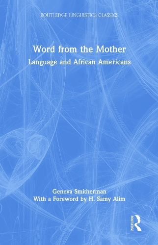 Паперова книга «Word from the Mother: Language and African Americans», автор Женева Смітерман - фото №1