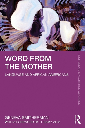 Бумажная книга «Word from the Mother: Language and African Americans», автор Женева Смитерман - фото №1