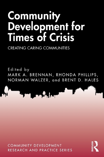 Бумажная книга «Community Development for Times of Crisis: Creating Caring Communities» - фото №1