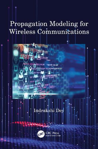 Бумажная книга «Propagation Modeling for Wireless Communications», автор Индракши Дей - фото №1