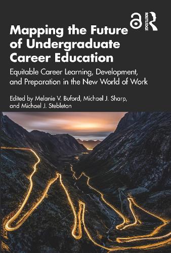 Бумажная книга «Mapping the Future of Undergraduate Career Education: Equitable Career Learning, Development, and Preparation in the New World of Work» - фото №1