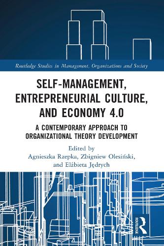 Бумажная книга «Self-Management, Entrepreneurial Culture, and Economy 4.0: A Contemporary Approach to Organizational Theory Development» - фото №1