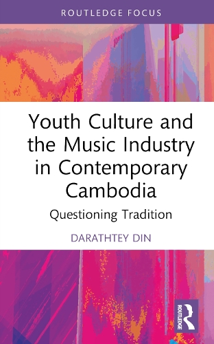 Бумажная книга «Youth Culture and the Music Industry in Contemporary Cambodia: Questioning Tradition», автор Дараттей Дин - фото №1