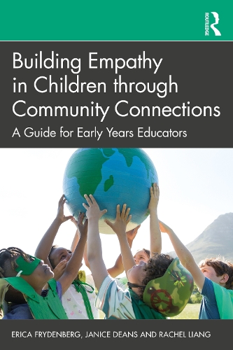 Бумажная книга «Building Empathy in Children through Community Connections: A Guide for Early Years Educators», авторов Дженис Динс, Рэйчел Лян - фото №1
