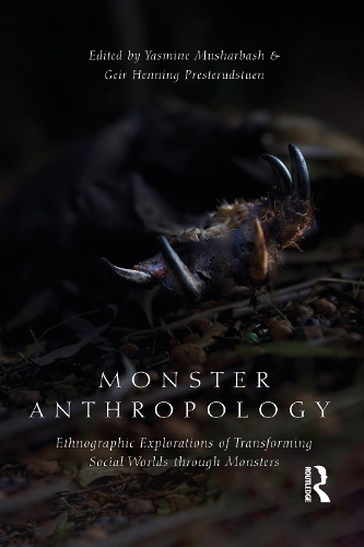 Паперова книга «Monster Anthropology: Ethnographic Explorations of Transforming Social Worlds Through Monsters» - фото №1
