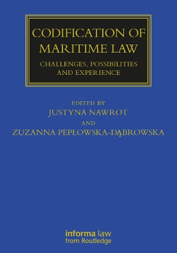 Бумажная книга «Codification of Maritime Law: Challenges, Possibilities and Experience» - фото №1
