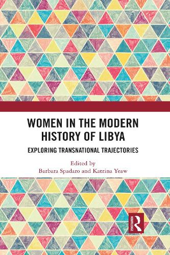 Бумажная книга «Women in the Modern History of Libya: Exploring Transnational Trajectories» - фото №1