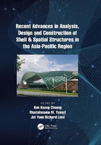 Бумажная книга «Recent Advances in Analysis, Design and Construction of Shell & Spatial Structures in the Asia-Pacific Region» - фото №1