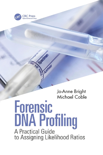 Бумажная книга «Forensic DNA Profiling: A Practical Guide to Assigning Likelihood Ratios», авторов Джо-Энн Брайт, Майкл Кобл - фото №1