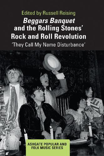 Паперова книга «Beggars Banquet and the Rolling Stones' Rock and Roll Revolution: ‘They Call My Name Disturbance'» - фото №1