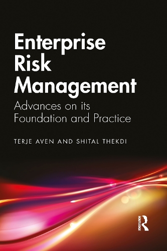 Бумажная книга «Enterprise Risk Management: Advances on its Foundation and Practice», авторов Шитал Тхекди, Терье Авен - фото №1